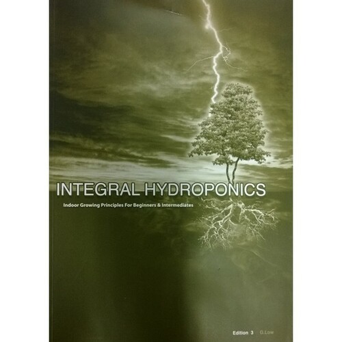 INTEGRAL HYDROPONICS EDITION #3 BY G. LOW